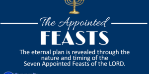 The Appointed Feasts of the LORD.