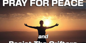Pray-For-Peace and Resist the Grifters